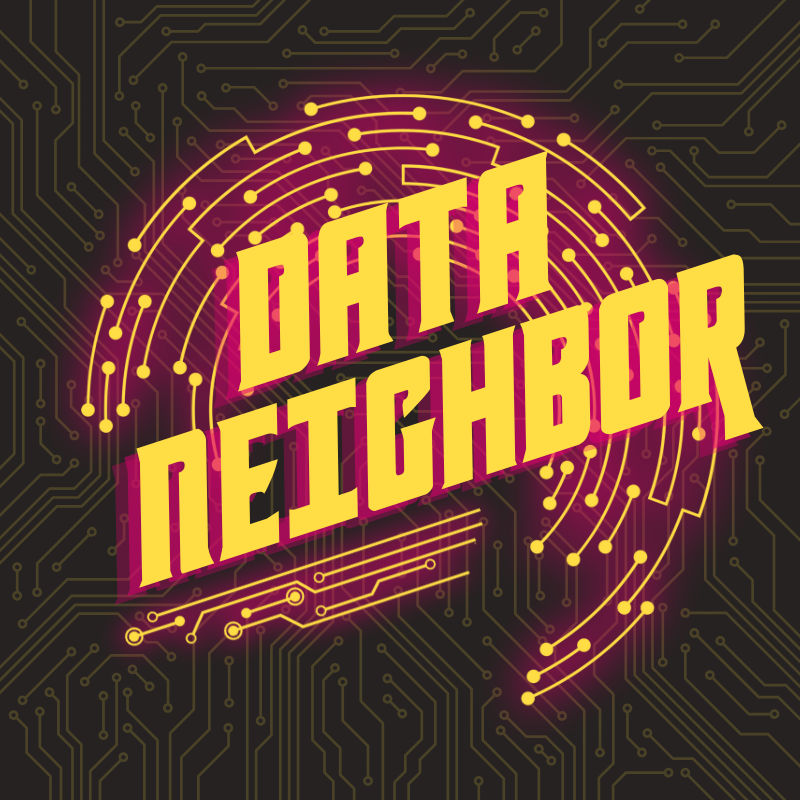 Data Neighbor Podcast